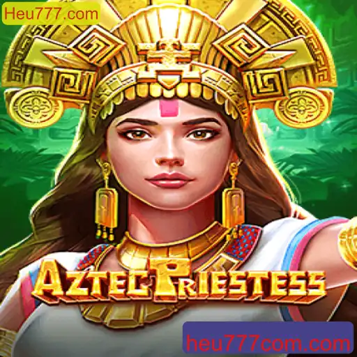 AztecPriestess: Uma Aventura no Universo dos Jogos Online